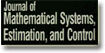 Journal of Mathmatical Systems, Estimation, and Control